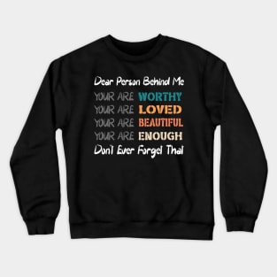 Dear Person Behind Me Crewneck Sweatshirt